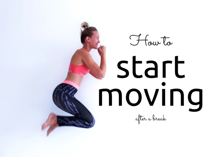 How to start moving after a break? Practical tips